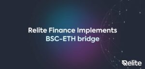 Relite Finance Implements Ethereum-BSC Bridge