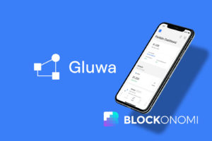 Gluwa: Enables The Decentralized Lending We Were Promised