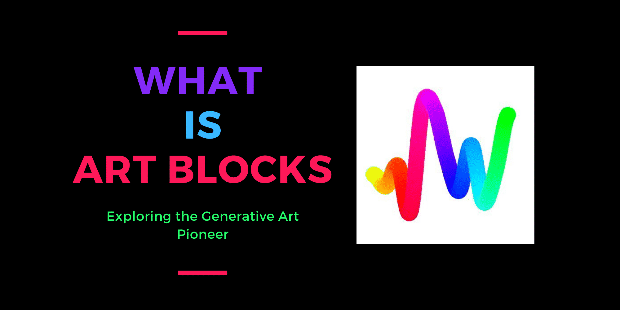 What is Art Blocks? A Guide on the NFT Art Pioneer Coin