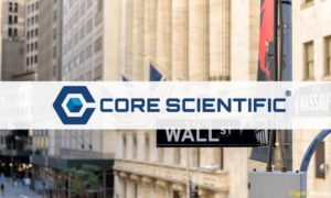 BTC Miner Core Scientific Raises $500M From BlackRock, Ibex Investors (Report)