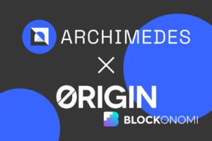 Archimedes’ Partnership with Origin Protocol Is a Game-Changer for DeFi Players Both Big and Small