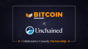 Bitcoin Magazine Announces Partnership with Unchained to educate the next wave of bitcoiners on how to protect and grow their wealth