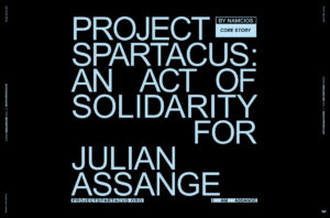 Project Spartacus: An Act of Solidarity For Julian Assange