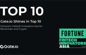 Gate.io Shines in Fortune’s Top 10 Fintech Innovators Asia for Blockchain and Crypto