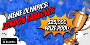 GOHOME Launches the Meme Olympics: $25,000 in Prizes and London Billboard Fame Await