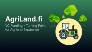 Major Venture Capital Fund in Talks to Invest in AgriLand.fi – A Boost for Agri-Finance Innovation